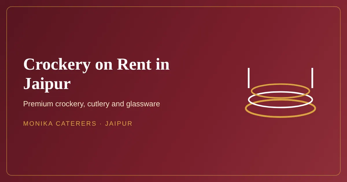 Crockery on Rent in Jaipur