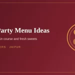 Diwali party menu ideas with chaat, sweets and thali