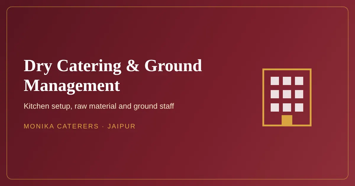 Dry catering in Jaipur with ground management and counters