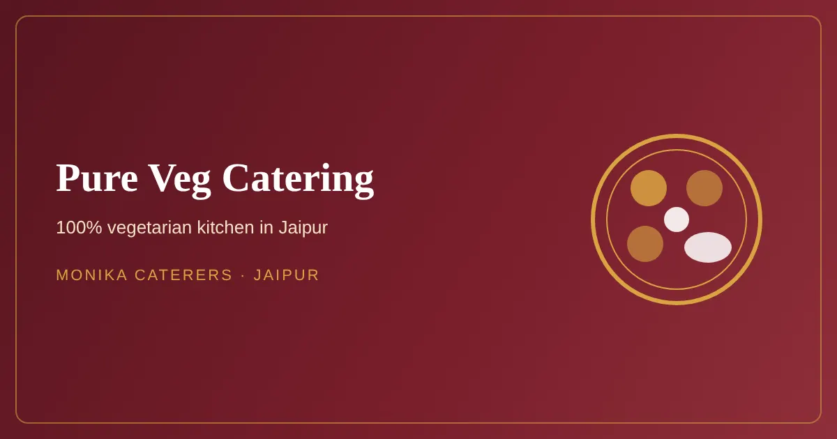 Pure Veg Caterers in Jaipur
